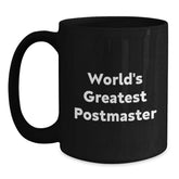 Gifts from Friends, Inspirational World's Greatest Postmaster Black Coffee Mug, Perfect for Christmas Unique Gifts - Main